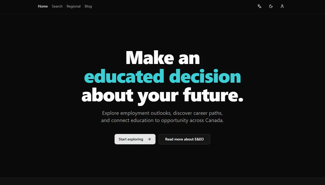 E&EO homepage with the headline 'Make an educated decision about your future' and a subhead about exploring employment outlooks, discovering career paths, and connecting education to opportunity across Canada.